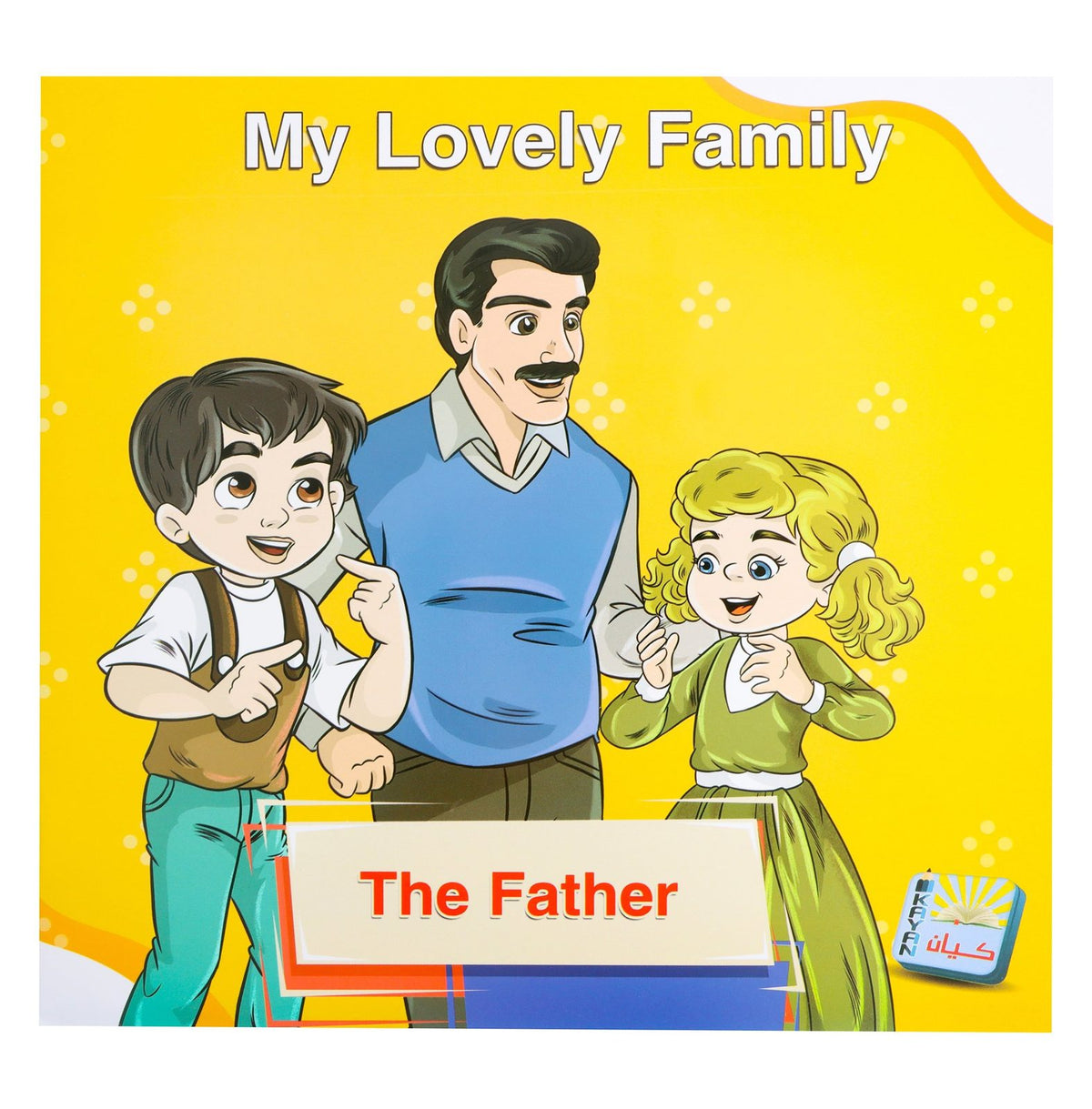 Kayan My Beautiful Family Series – English