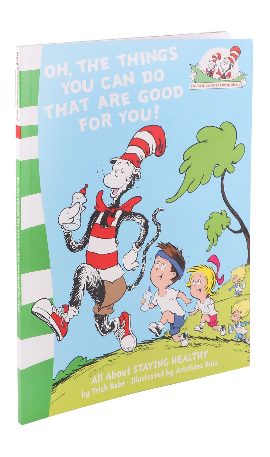 Dr. Seuss: Oh, the Things You Can Do That Are Good for You!