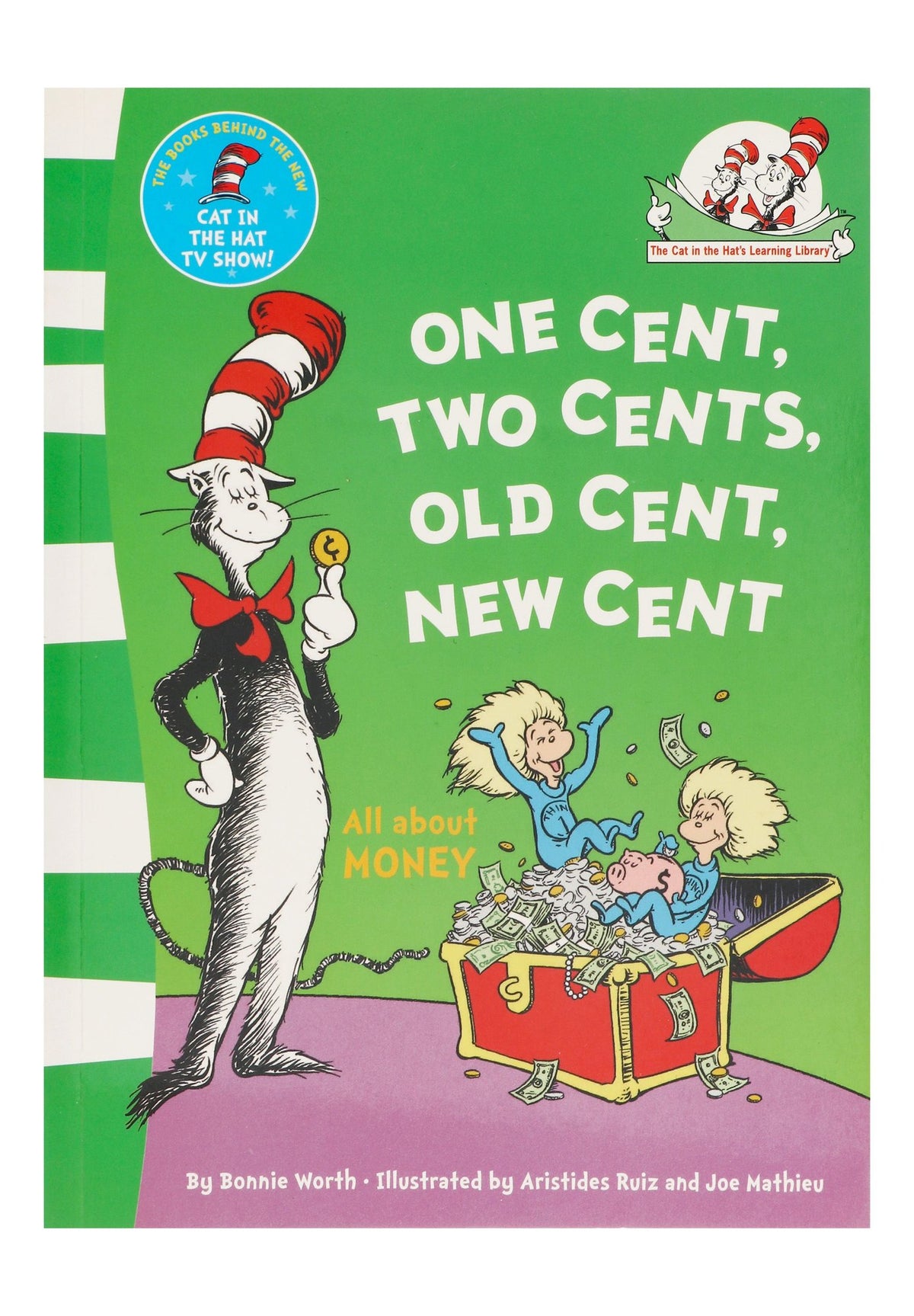 One Cent, Two Cent, Old Cent, New Cent by Bonnie Worth