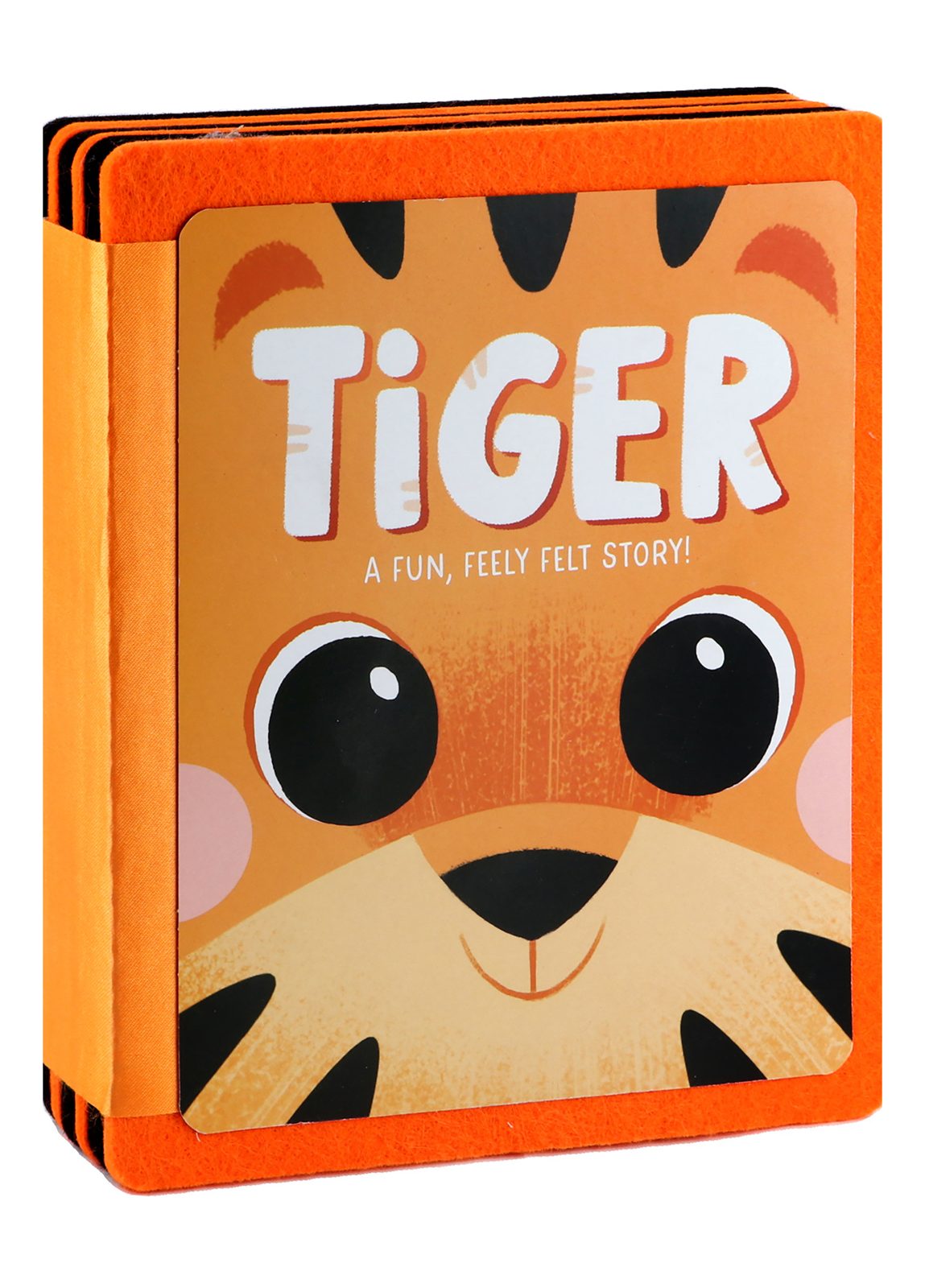 Tiger: A Fun, Feely Felt Story